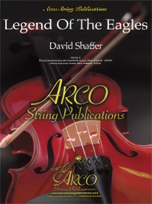 Legend of the Eagles (String Orchestra - Score and Parts)