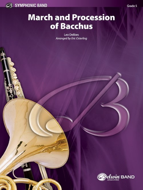 March and Procession of Bacchus (Concert Band - Score and Parts)