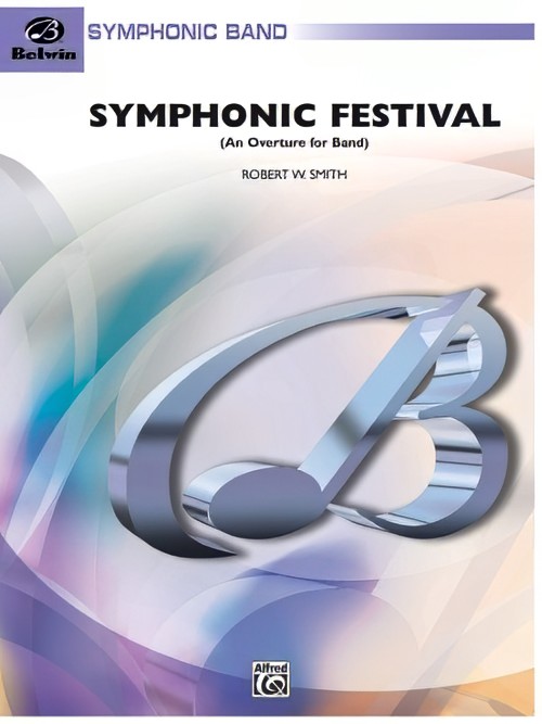 Symphonic Festival (Concert Band - Score and Parts)