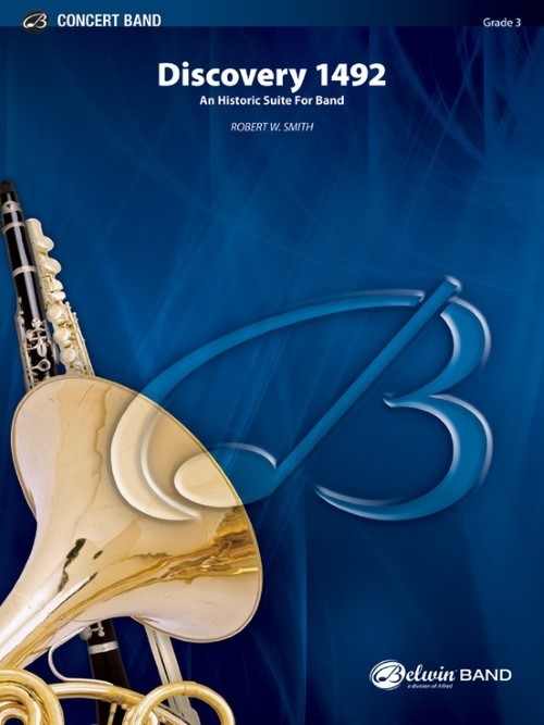 Discovery 1492 (A Historic Suite for Band) (Concert Band - Score and Parts)