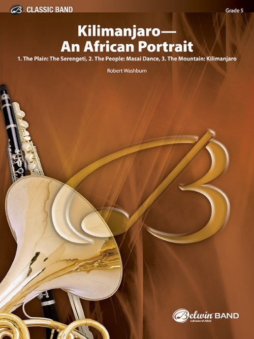 Kilimanjaro: An African Portrait (Concert Band - Score and Parts)