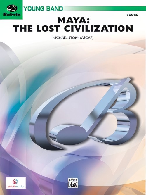 Maya: The Lost Civilization (Concert Band - Score and Parts)