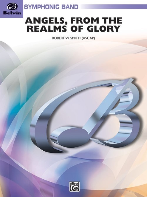 Angels, from the Realms of Glory (Concert Band - Score and Parts)