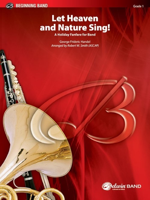 Let Heaven and Nature Sing! (A Holiday Fanfare for Band) (Concert Band - Score and Parts)