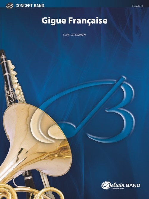 Gigue Francaise (Concert Band - Score and Parts)