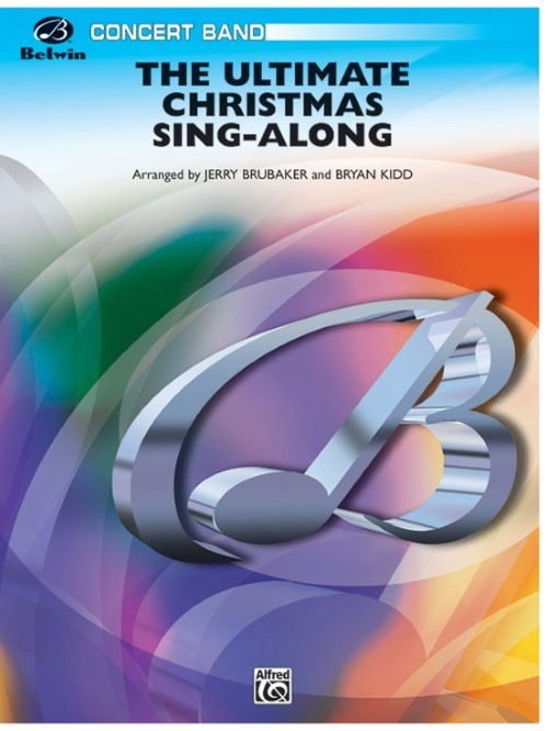 The Ultimate Christmas Sing-Along (Concert Band - Score and Parts)