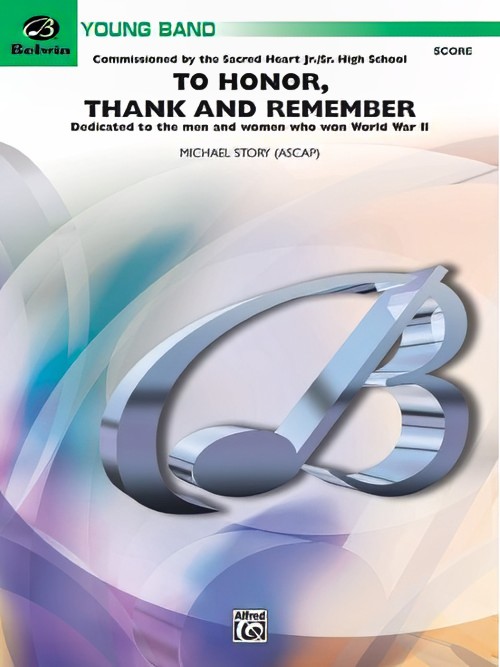 To Honor, Thank and Remember (Concert Band - Score and Parts)