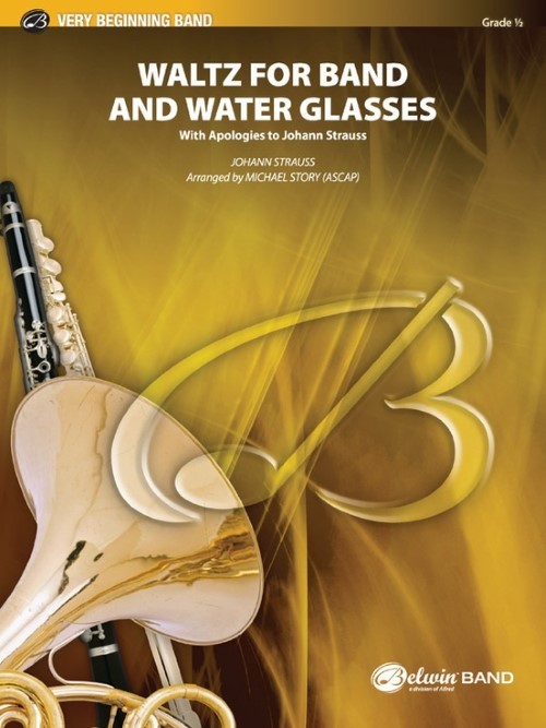 Waltz for Band and Water Glasses (with Apologies to Johann Strauss) (Concert Band - Score and Parts)