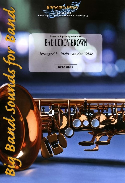 Bad Leroy Brown (Brass Band - Score and Parts)