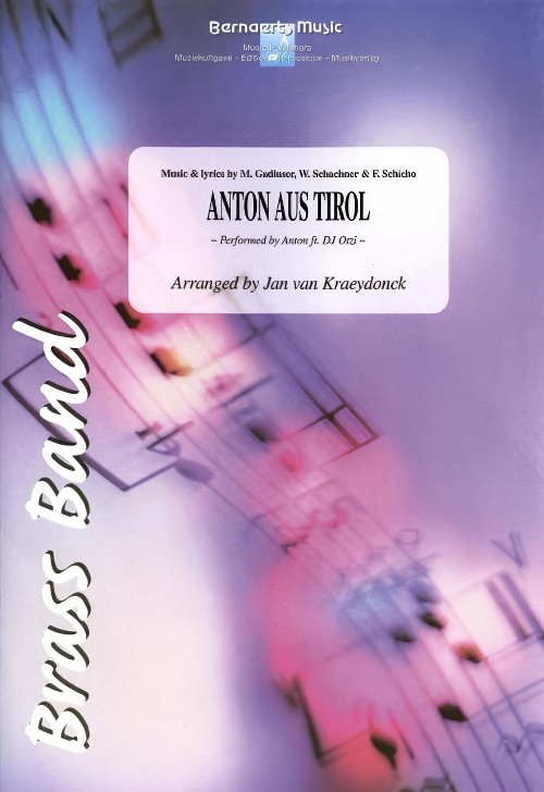 Anton Aus Tirol (Brass Band - Score and Parts)