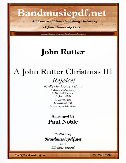 A John Rutter Christmas III - Rejoice! (Concert Band - Score and Parts)