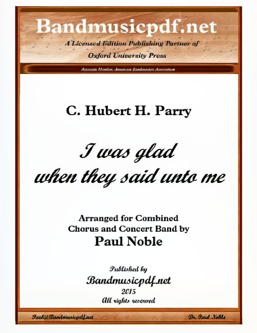 I Was Glad When They Said Unto Me (Choir with Concert Band - Score and Parts)