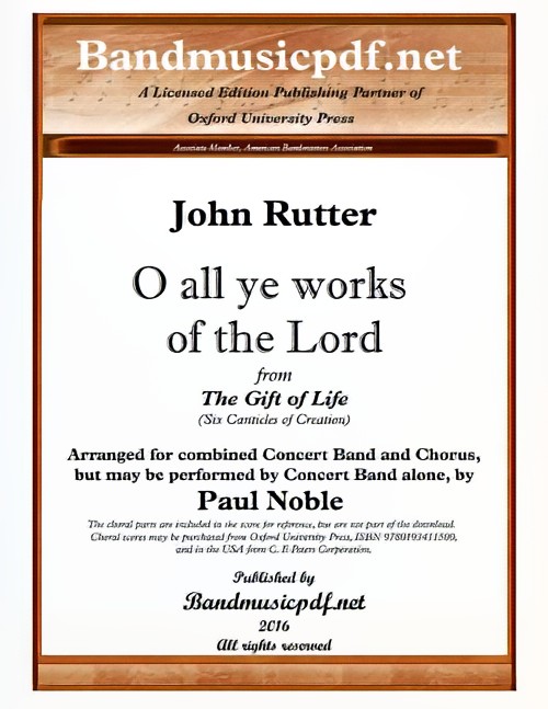 O All Ye Works of the Lord (from The Gift of Life) (Concert Band with Optional Choir - Score and Parts)