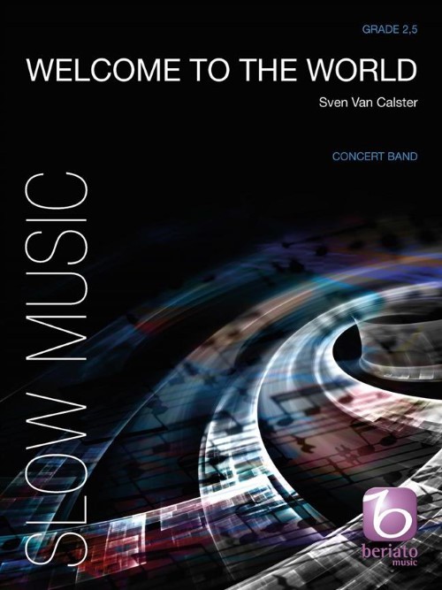 Welcome to the World (Concert Band - Score and Parts)