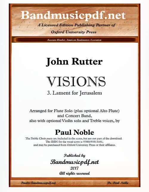 Lament for Jerusalem (from Visions) (Flute or Violin Solo with Concert Band and Optional Treble Choir - Score and Parts)