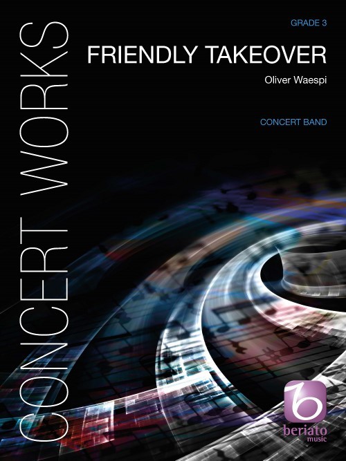 Friendly Takeover (Concert Band - Score and Parts)