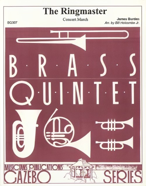 The Ringmaster March (Brass Quintet - Score and Parts)