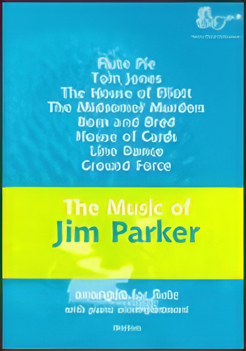 MUSIC OF JIM PARKER FOR BASSOON, The