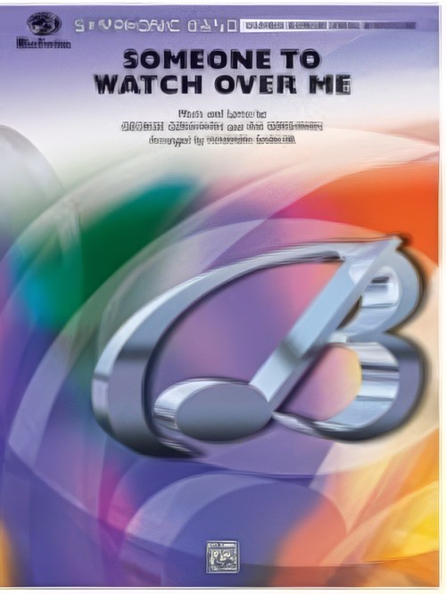 SOMEONE TO WATCH OVER ME (Vocal or Alto Sax Solo with Concert Band - Score and Parts)