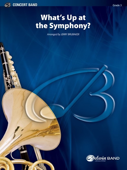 What's Up at the Symphony? (Concert Band - Score and Parts)