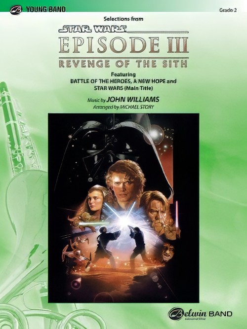 Star Wars: Episode III Revenge of the Sith, Selections from (Concert Band - Score and Parts)