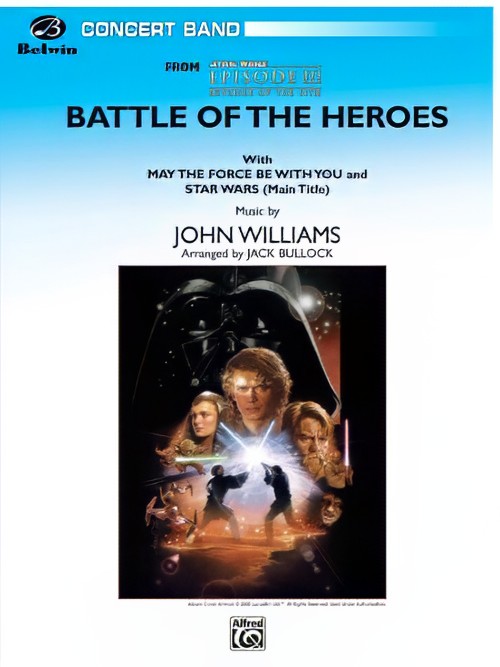 Battle of the Heroes (from Star Wars: Episode III, Revenge of the Sith) (Concert Band - Score and Parts)