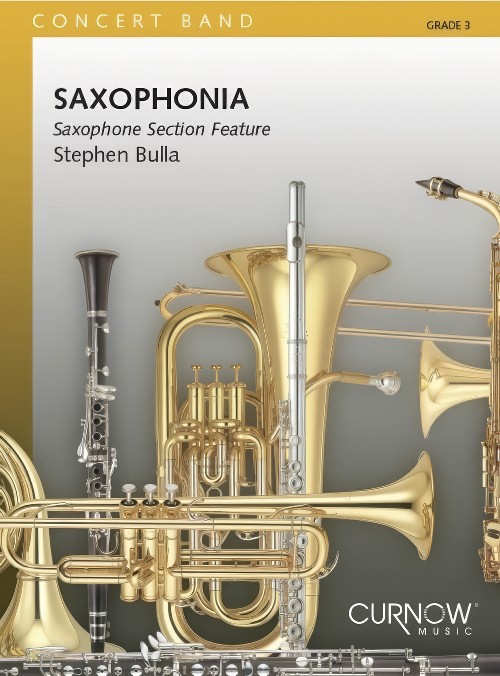 Saxophonia (Saxophone Section Feature with Concert Band - Score and Parts)