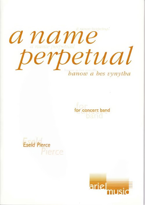 NAME PERPETUAL, A (Concert Band)