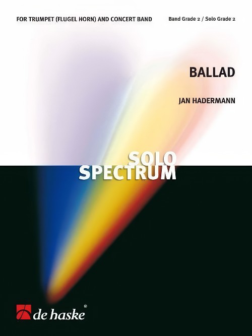 Ballad (Trumpet or Flugel Horn Solo with Concert Band - Score and Parts)