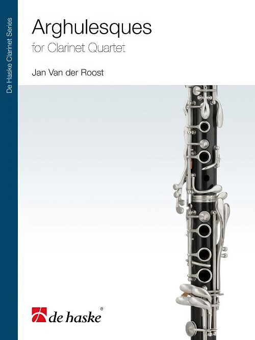 Arghulesques (Clarinet Quartet - Score and Parts)