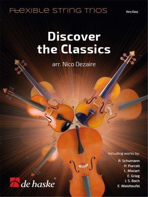 Discover the Classics (Flexible String Trio - Score and Parts)