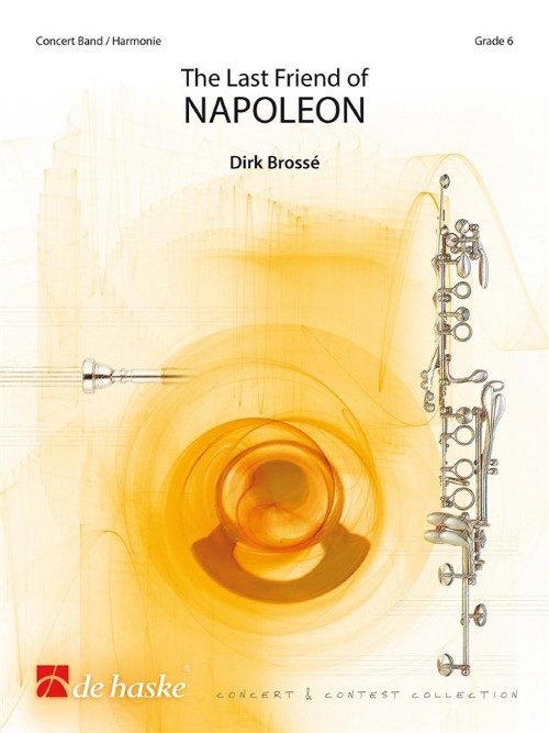 The Last Friend of Napoleon (Concert Band - Score and Parts)