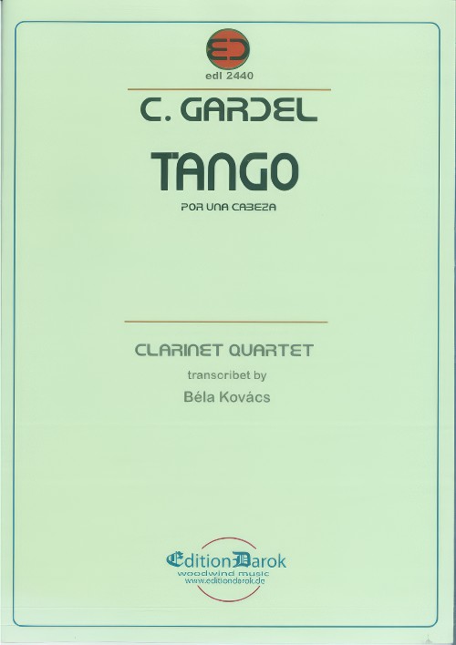 Tango Por Una Cabeza (Clarinet Quartet)