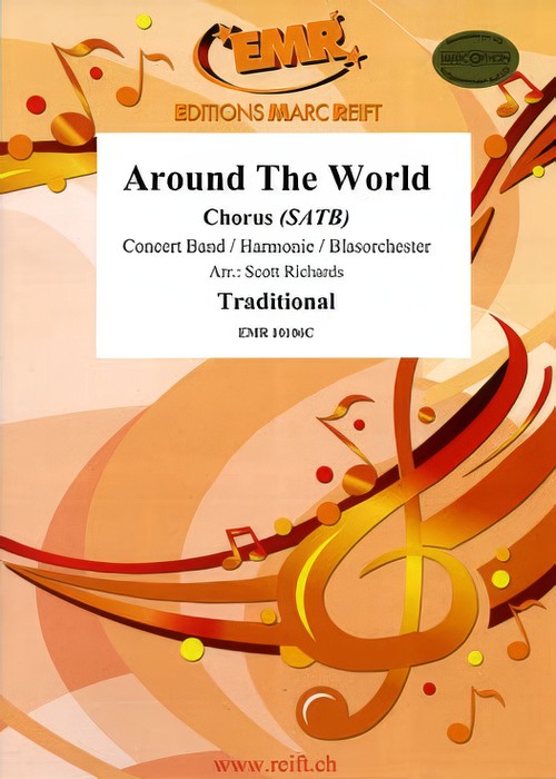 AROUND THE WORLD (SATB Chorus with Advanced Concert Band)