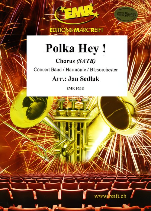 POLKA HEY! (SATB Chorus with Intermediate Concert Band)