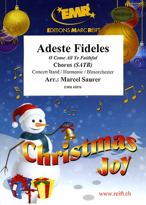 ADESTE FIDELES O Come All Ye Faithful (SATB Chorus with Intermediate Concert Band)