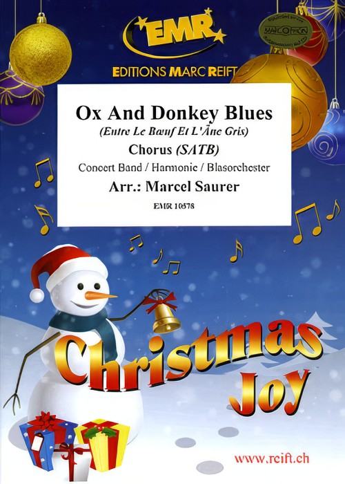 OX AND DONKEY BLUES Entre Le Boeuf Et L'Ane Gris (SATB Chorus with Intermediate Concert Band)