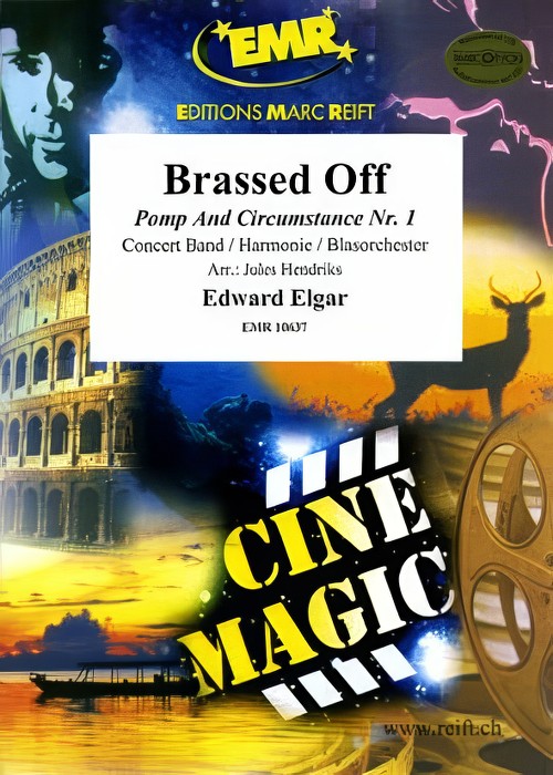 Brassed Off (Pomp and Circumstance No.1) (Concert Band - Score and Parts)