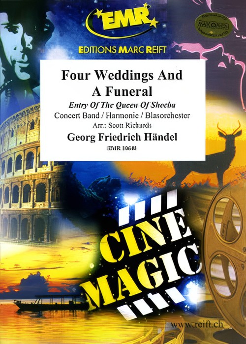 FOUR WEDDINGS AND A FUNERAL Entry of the Queen of Sheba (Advanced Concert Band)