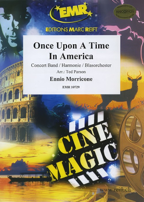 ONCE UPON A TIME IN AMERICA (Intermediate Concert Band)