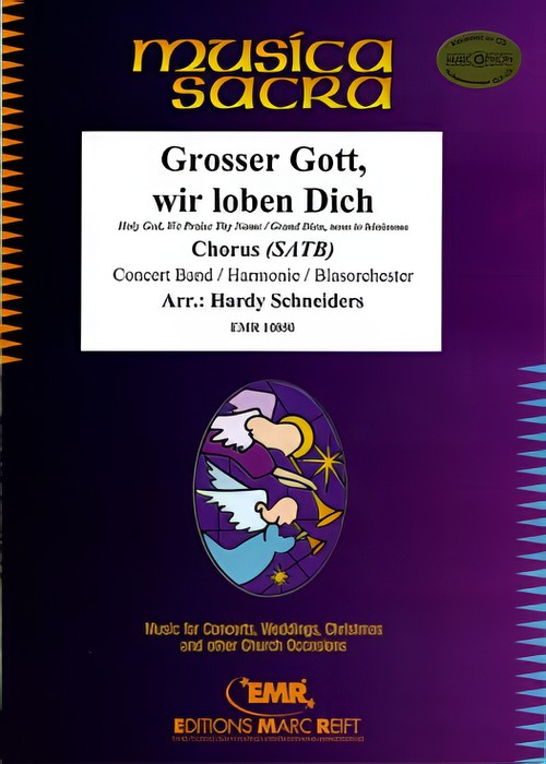 GROSSER GOTT, WIR LOBEN DICH (SATB Chorus with Intermediate Concert Band)