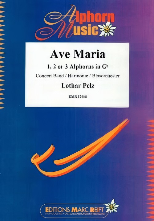 Ave Maria (Alphorn Feature with Concert Band - Score and Parts)