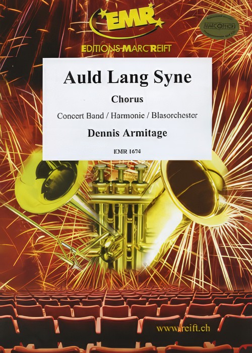 AULD LANG SYNE (SATB Chorus with Intermediate Concert Band)