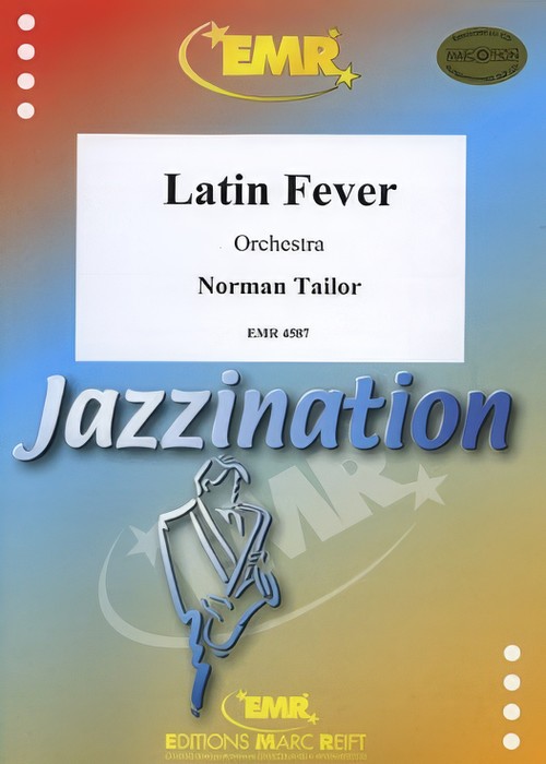 Latin Fever (Full Orchestra - Score and Parts)