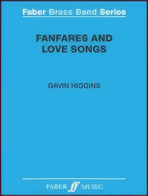 Fanfares and Love Songs (Brass Band - Score and Parts)