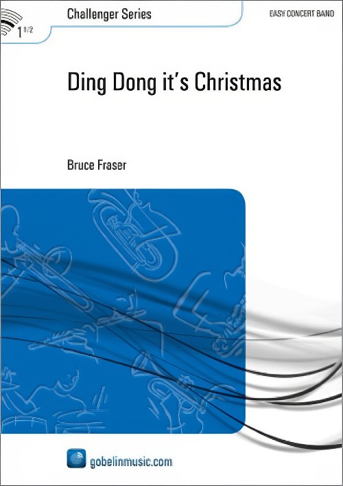 Ding Dong it's Christmas (Concert Band - Score and Parts)