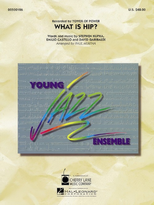 What is Hip? (Jazz Ensemble - Score and Parts)