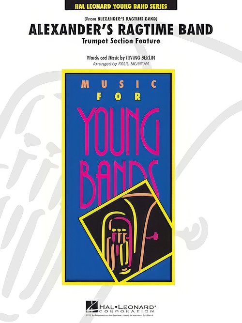 Alexander's Ragtime Band (Trumpet Section Feature with Concert Band - Score and Parts)