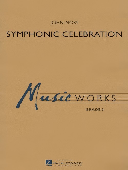 Symphonic Celebration (Concert Band - Score and Parts)