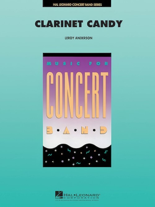 Clarinet Candy (Clarinet Section Feature with Concert Band - Score and Parts)